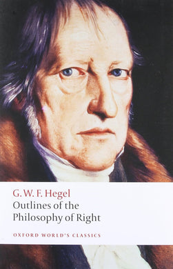 Outlines of the Philosophy of Right (Revised Edition) by G. W. F. Hegel