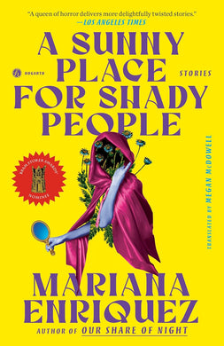 A Sunny Place for Shady People: Stories by Mariana Enriquez
