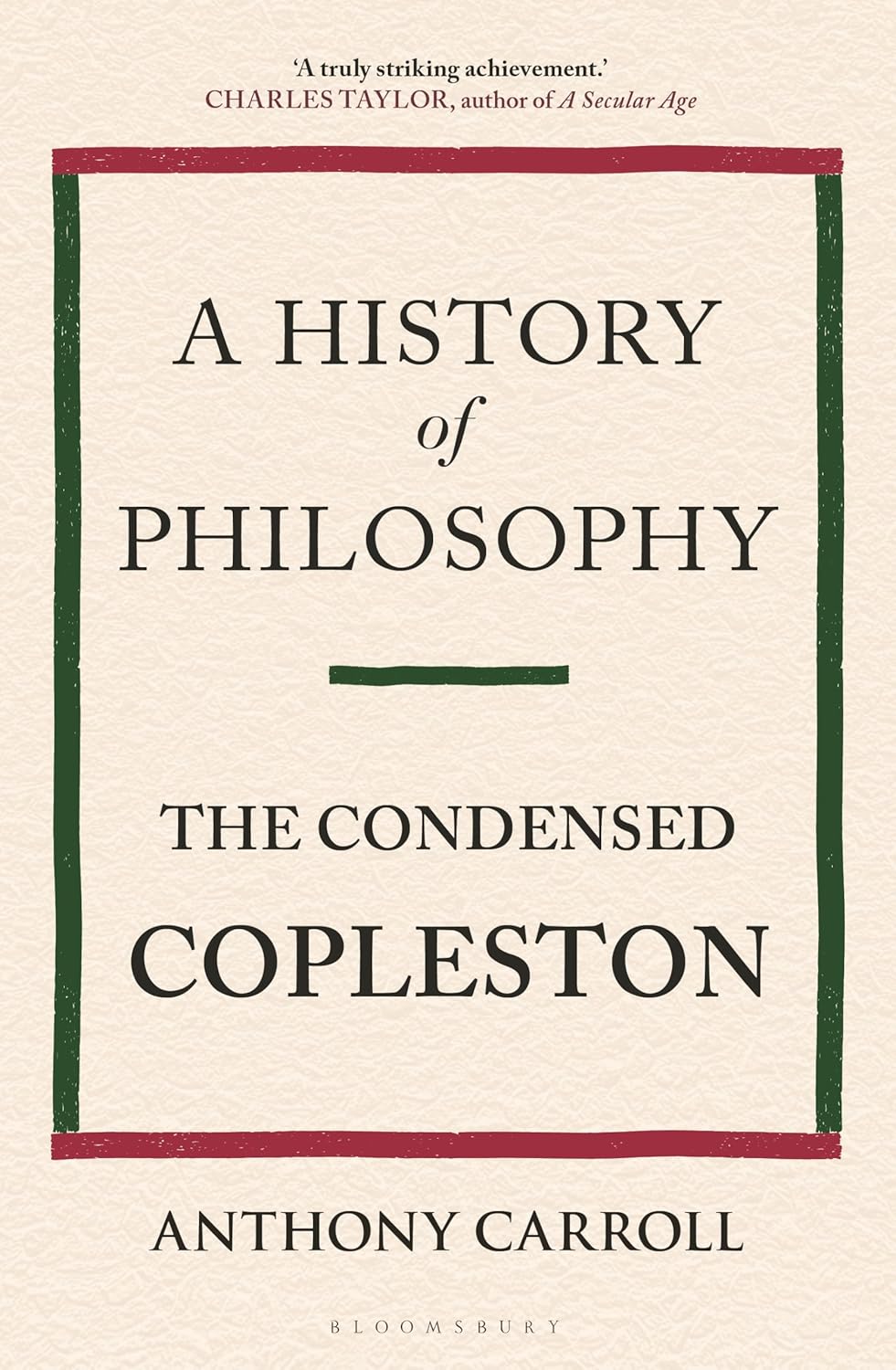 A History of Philosophy: The Condensed Copleston by Anthony Carroll