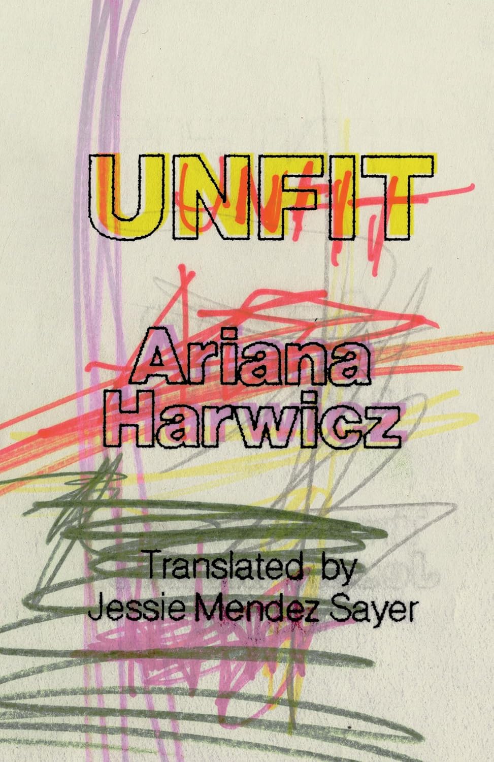 Unfit by Ariana Harwicz