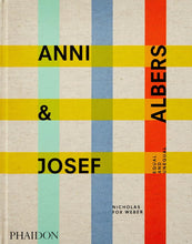 Anni and Josef Albers: Equal and Unequal by Nicholas Fox Weber