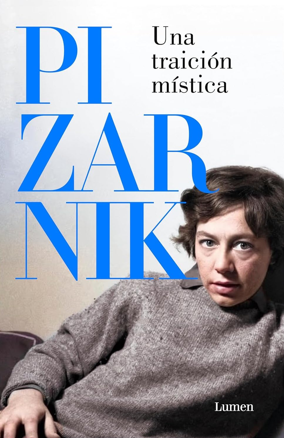 Una traición mística: Antología de relatos by Alejandra Pizarnik
