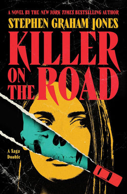 Killer on the Road / The Babysitter Lives by Stephen Graham Jones
