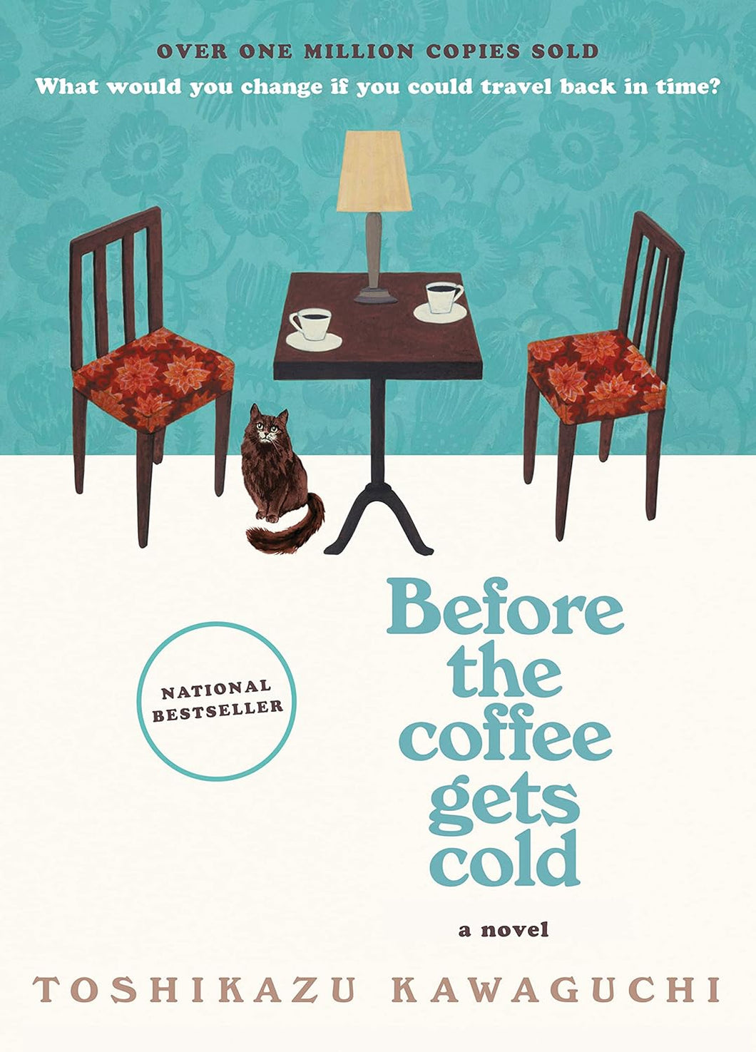 Before the Coffee Gets Cold: A Novel by Toshikazu Kawaguchi
