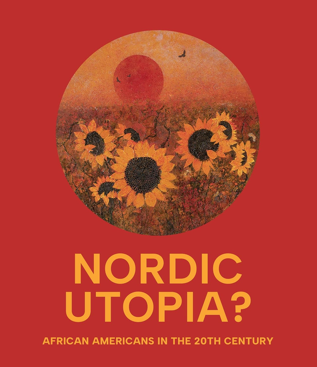 Nordic Utopia? African Americans in the Twentieth Century