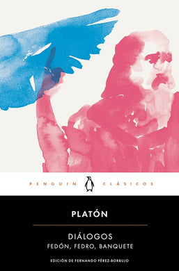 Diálogos: Banquete, Fedro, Fedón by Platón