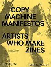 Copy Machine Manifestos: Artists Who Make Zines