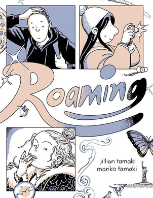 Roaming by Jillian Tamaki, Mariko Tamaki