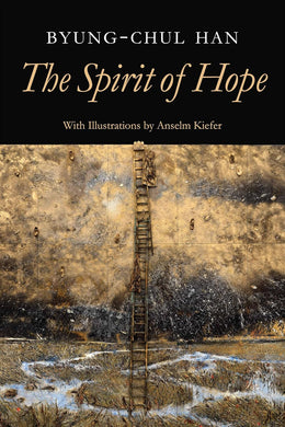 The Spirit of Hope by Byung-Chul Han