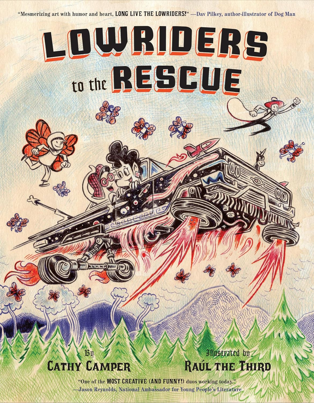 Lowriders to the Rescue by Cathy Camper, Raúl the Third