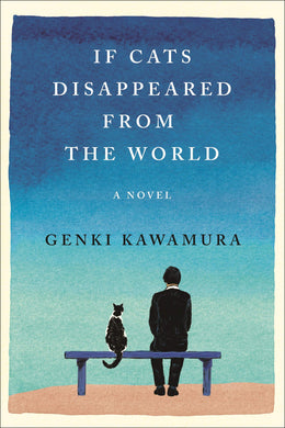 If Cats Disappeared From the World by Genki Kawamura