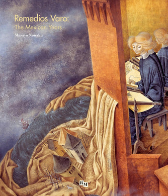 Remedios Varo: The Mexican Years