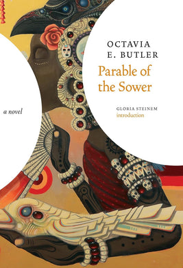 Parable of the Sower: A Novel by Octavia E. Butler