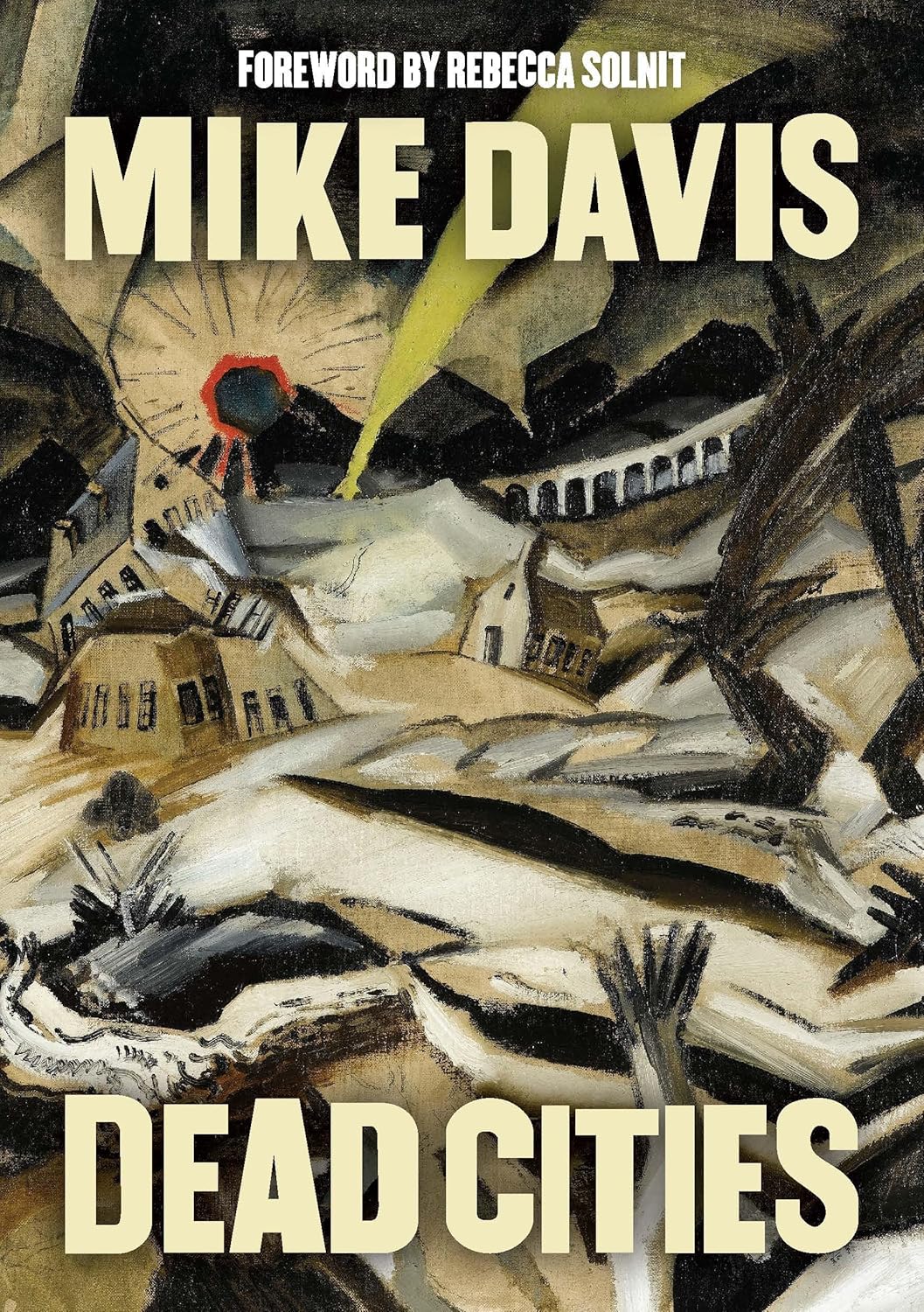 Dead Cities: And Other Tales by Mike Davis