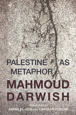 Palestine as Metaphor by Mahmoud Darwish