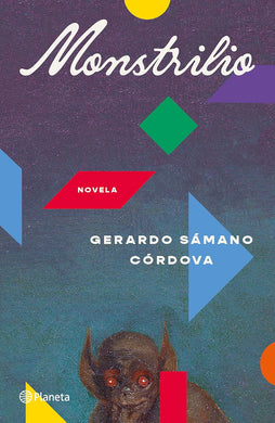 Monstrilio: Novela (Spanish Edition by Gerardo Sámano Córdova