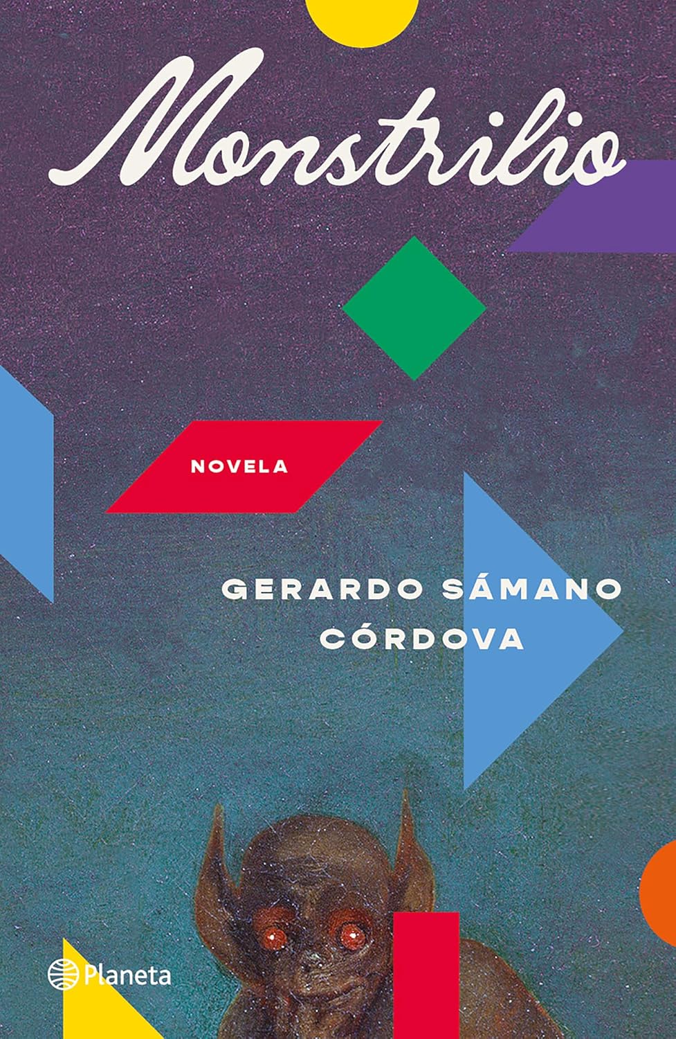 Monstrilio: Novela (Spanish Edition by Gerardo Sámano Córdova