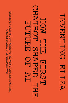 Inventing ELIZA: How the First Chatbot Shaped the Future of AI