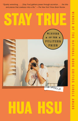 Stay True: A Memoir by Hua Hsu