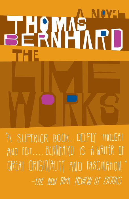 The Lime Works by Thomas Bernhard