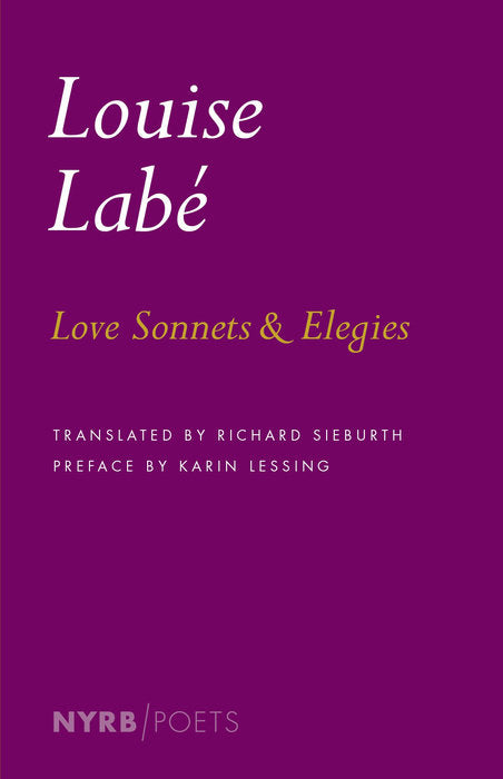 Love Sonnets and Elegies by Louise Labé