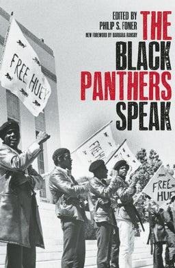 Black Panthers Speak by Philip S. Foner