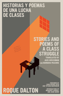 Historias y poemas de una lucha de clases / Stories and Poems of a Class Struggle by Roque Dalton