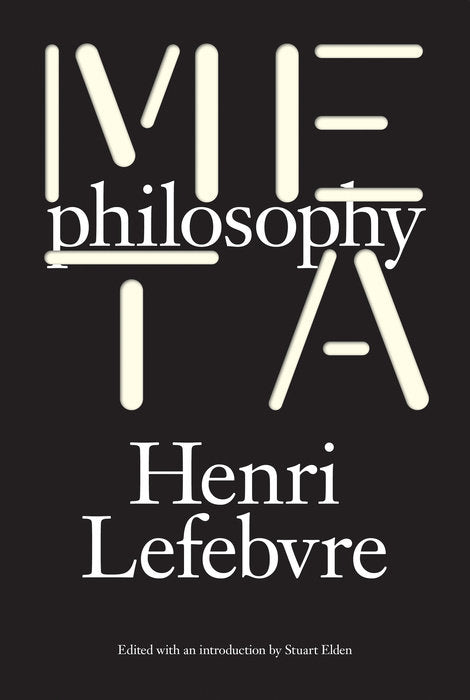 Metaphilosophy by Henri Lefebvre