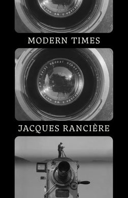 Modern Times by Jacques Ranciere