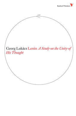 Lenin: A Study on the Unity of His Thought by Georg Lukács