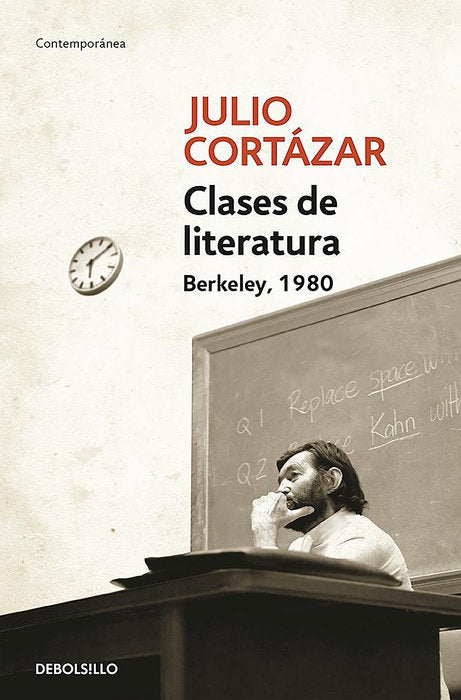 Clases de Literatura: Berkeley, 1980 by Julio Cortázar