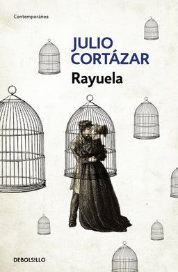Rayuela by Julio Cortázar