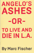 Angelo's Ashes -or- To Live and Die in L.A. by Marc Fischer