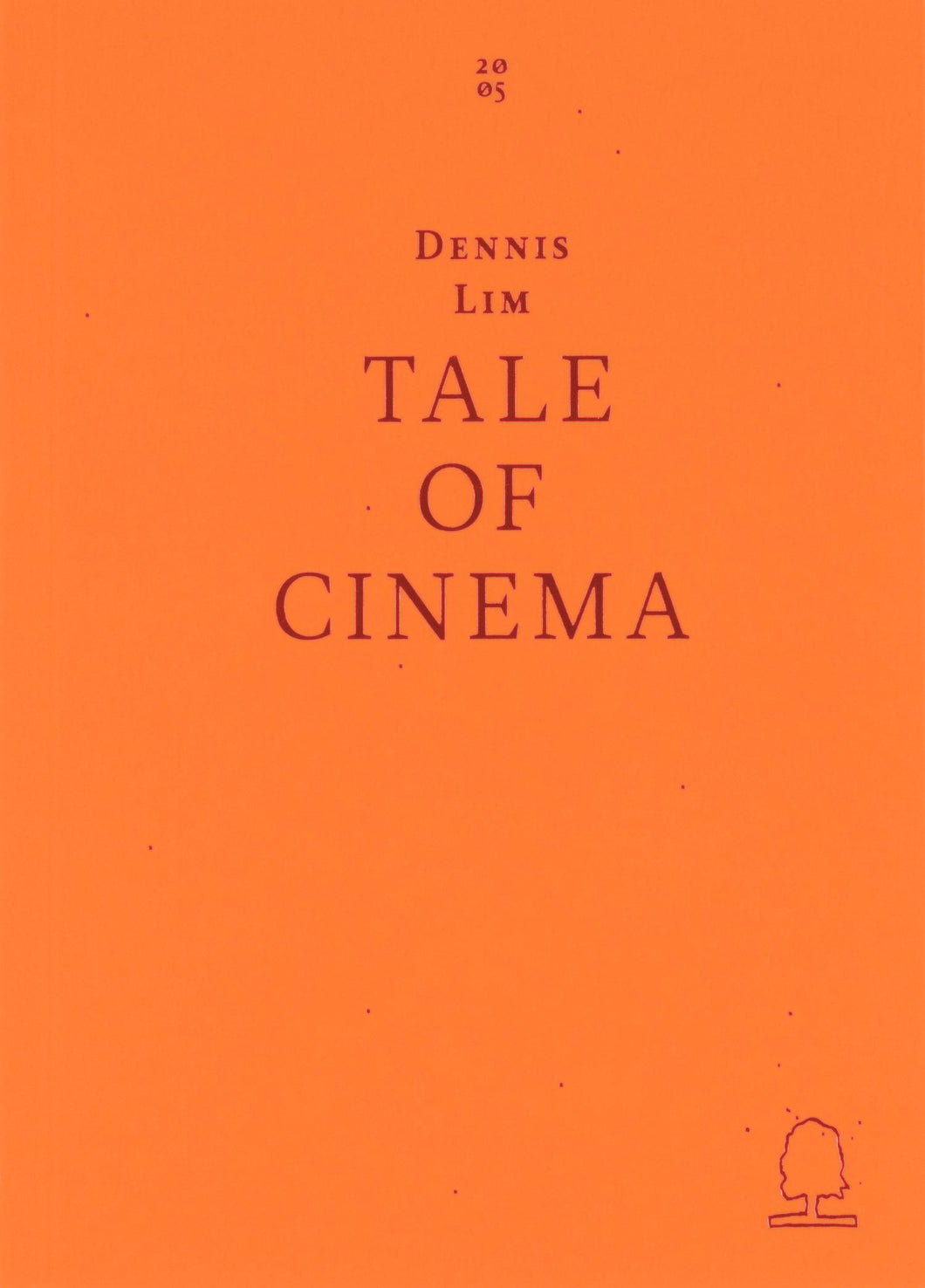 Tale of Cinema by Dennis Lim