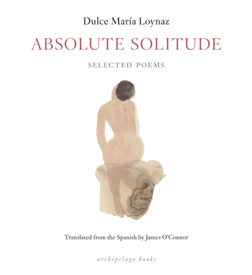 Absolute Solitude by Dulce María Loynaz