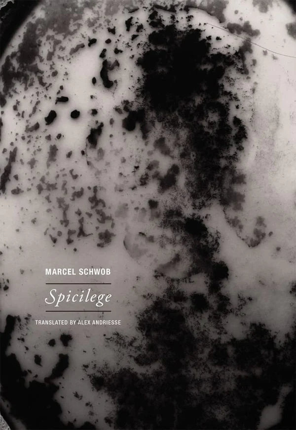 Spicilege by Marcel Schwob