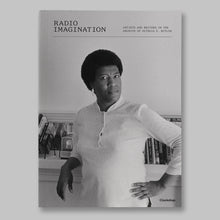 Radio Imagination: Artists and Writers in the Archive of Octavia E. Butler