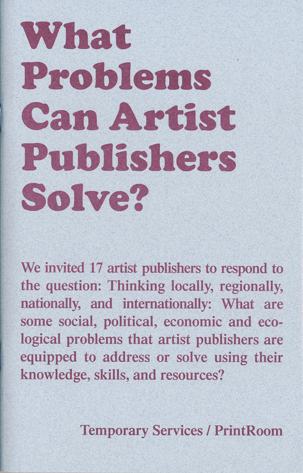What Problems Can Artists Solve?