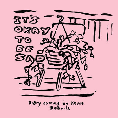 It's Okay to be Sad: Diary Comics (September 2019) by Kevin Budnik
