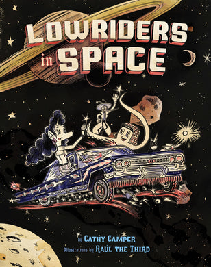 Lowriders in Space by Cathy Camper