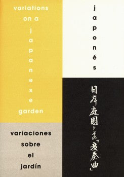 Variations On The Japanese Garden / Variaciones sobre el jardín japonés