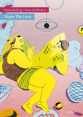 Share The Love by Paula Bulling/Nina Hoffmann