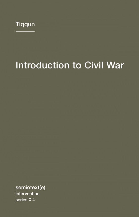 Introduction to Civil War By Tiqqun