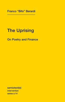 The Uprising: On Poetry and Finance By Franco 