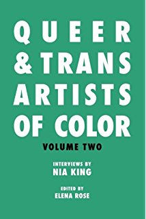 Queer & Trans Artists of Color (Volume 2) by Nia King