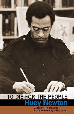 To Die for the People by Huey P. Newton