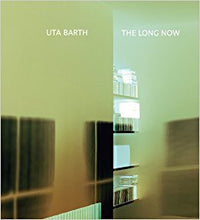 Uta Barth: The Long Now