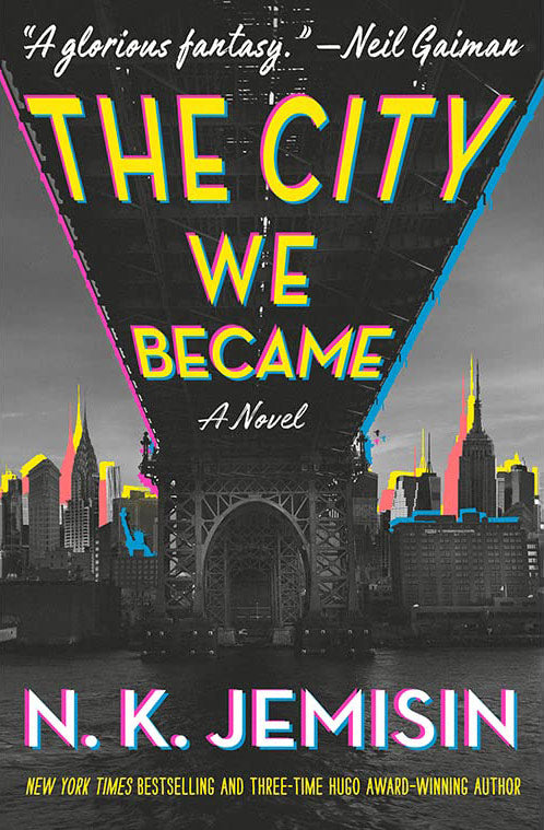 The City We Became: A Novel by N. K. Jemisin