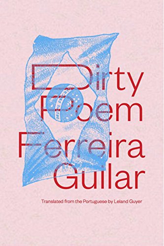 Dirty Poem by Ferreira Gullar
