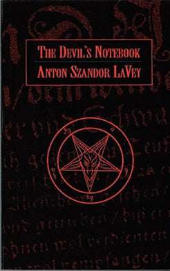 The Devil's Notebook by Anton Szandor LaVey